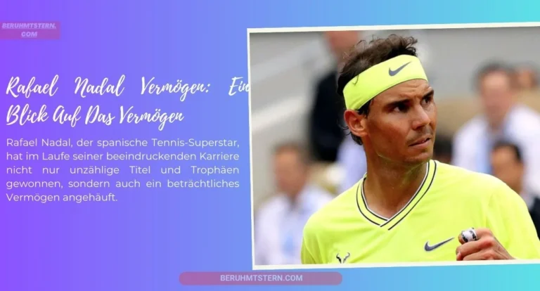 Rafael Nadal Vermögen