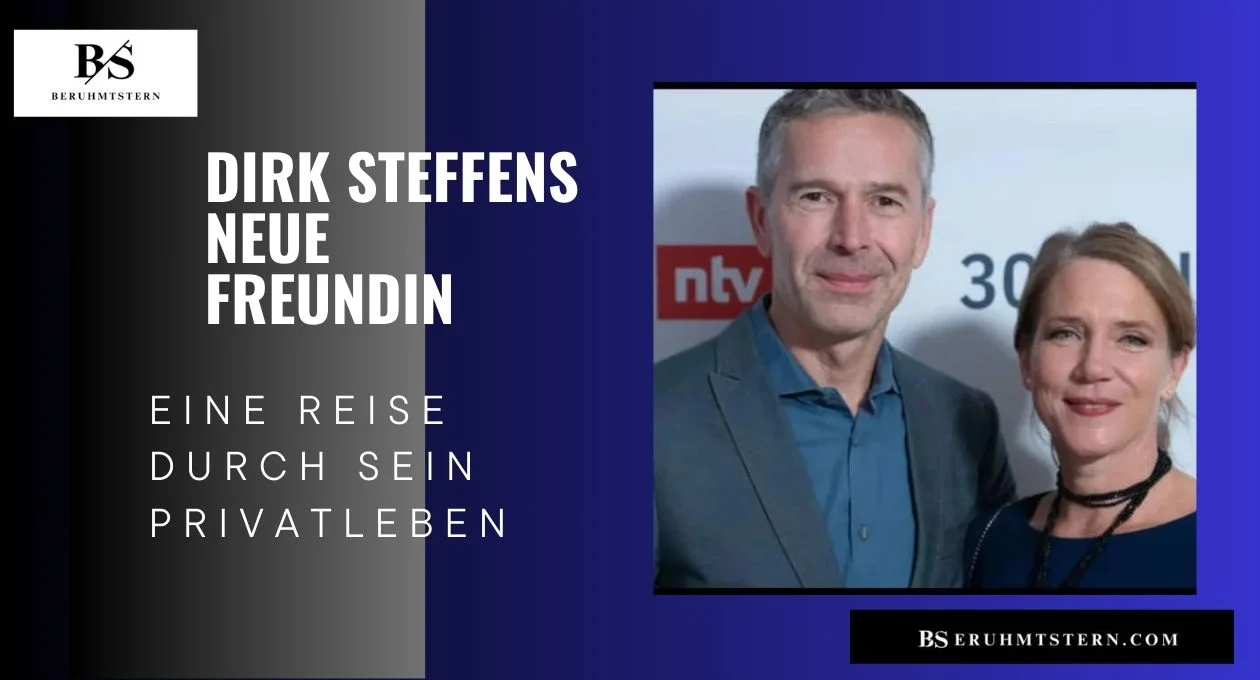 Dirk Steffens Neue Freundin