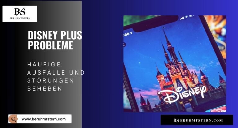 Disney Plus Probleme: Häufige Ausfälle Und Störungen Beheben
