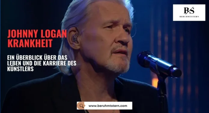 Johnny Logan Krankheit